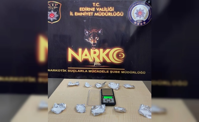 Edirne'de sentetik uyuşturucuyla yakalanan şüpheli tutuklandı